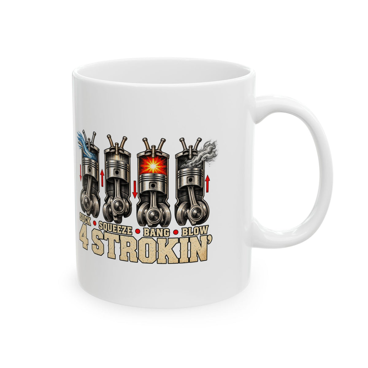 Four Strokin’ – Ceramic Mug, 11 oz | 005