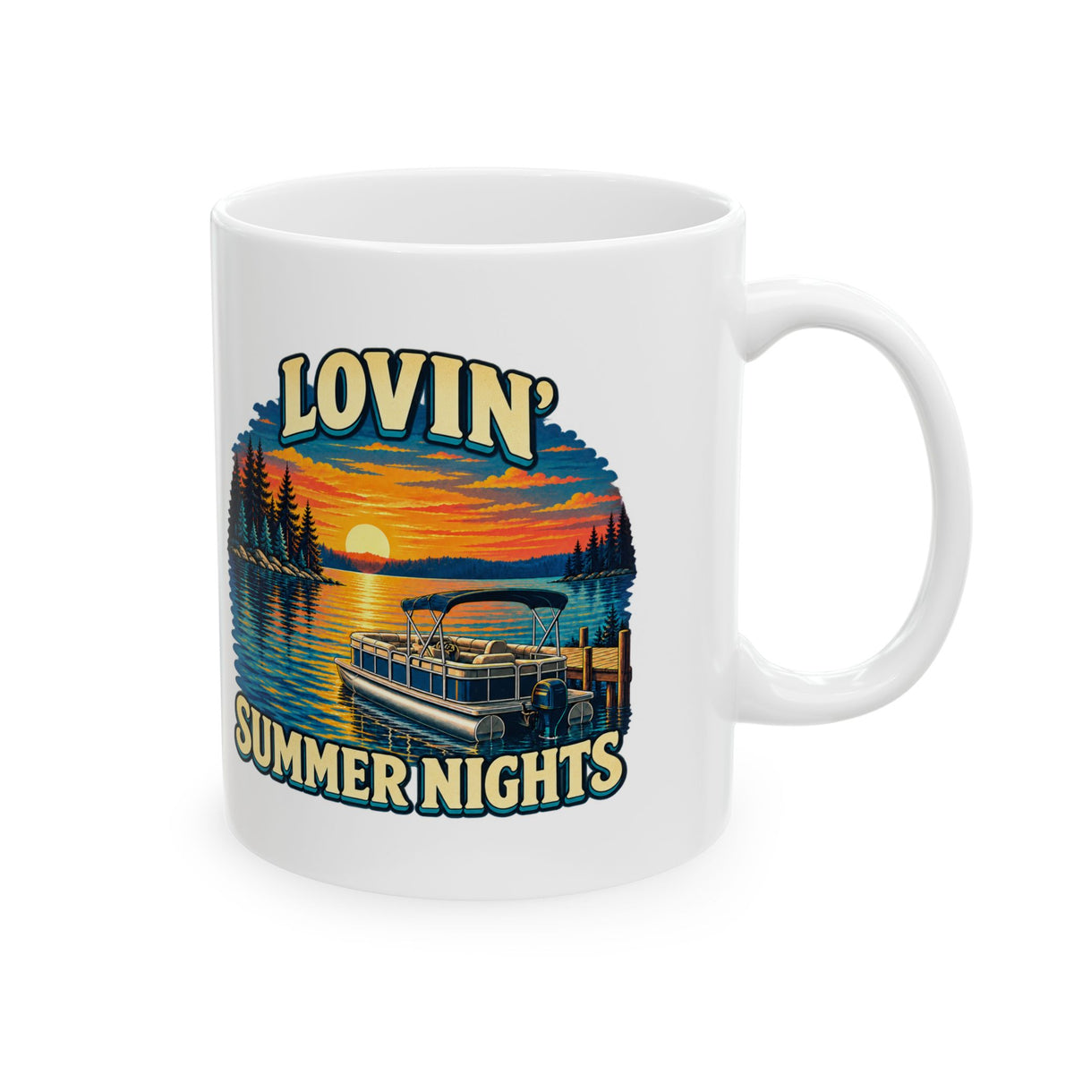 Lovin’ Summer Nights Pontoon – Ceramic Mug, 11 oz | 004a-v2
