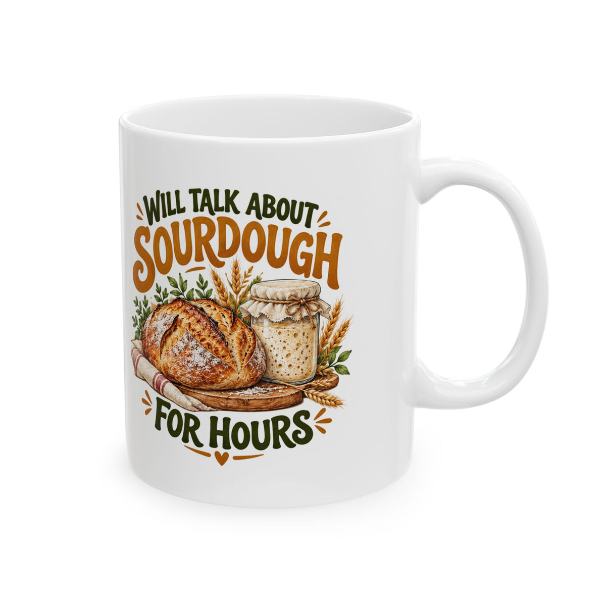 Will Talk About Sourdough – Ceramic Mug, 11 oz | 017