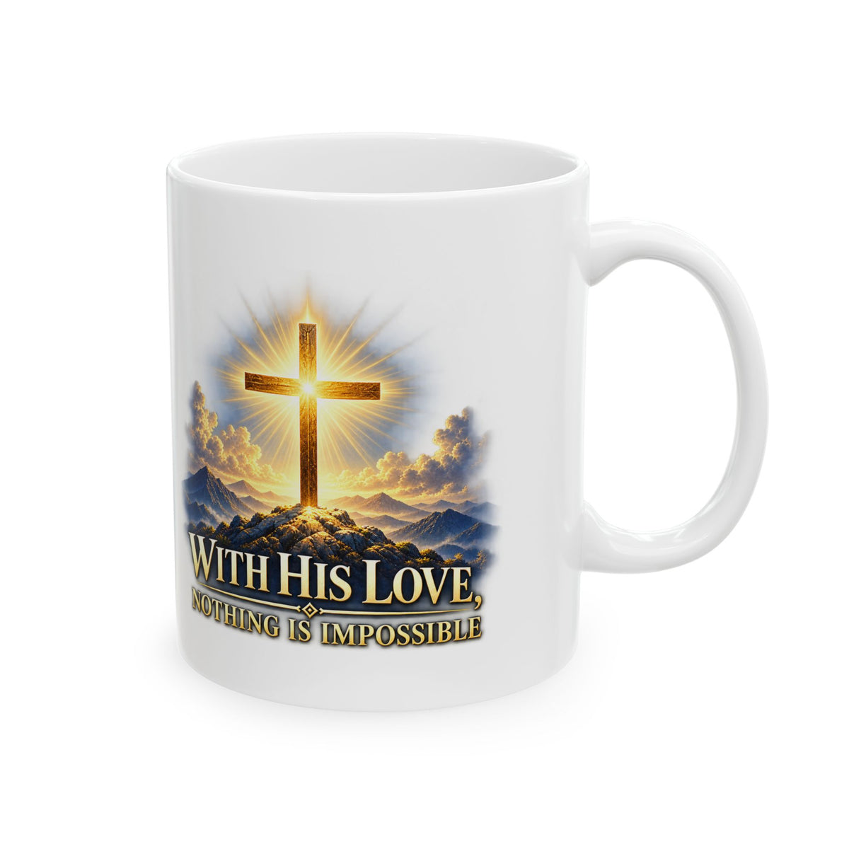 Nothing Is Impossible – Ceramic Mug, 11 oz | 026