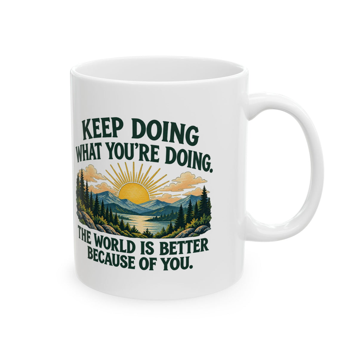 Better Because of You – Ceramic Mug, 11 oz | 028
