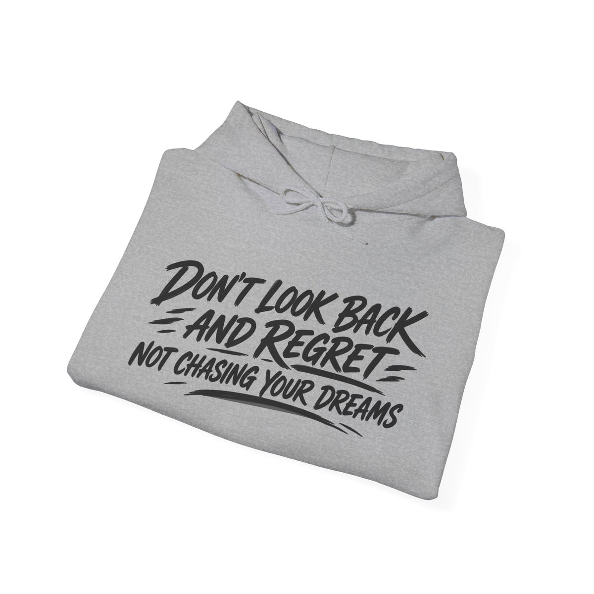 Chase Your Dreams – Gildan 18500 Hoodie | 041a
