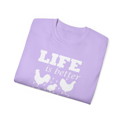 Life Is Better with Chickens Around T-Shirt | Farm Life Graphic Tee