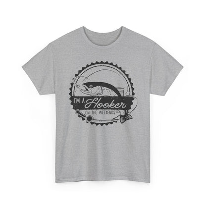 I’m a Hooker on the Weekends T-Shirt | Funny Fishing Tee