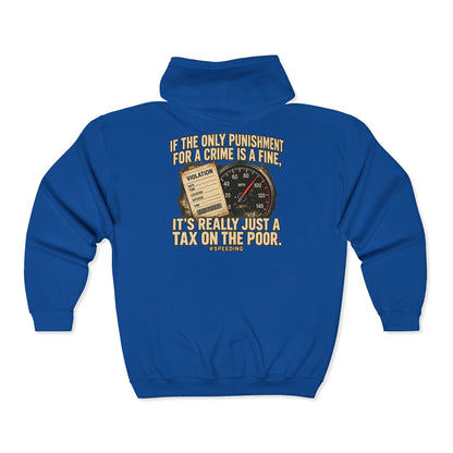 A Fine Is a Tax – Gildan 18600 Zip-Up Hoodie | 007