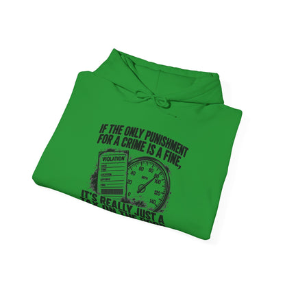 A Fine Is a Tax, One Color – Gildan 18500 Hoodie | 007a