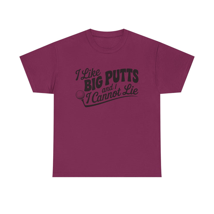 I Like Big Putts and I Cannot Lie T-Shirt | Funny Golf Tee