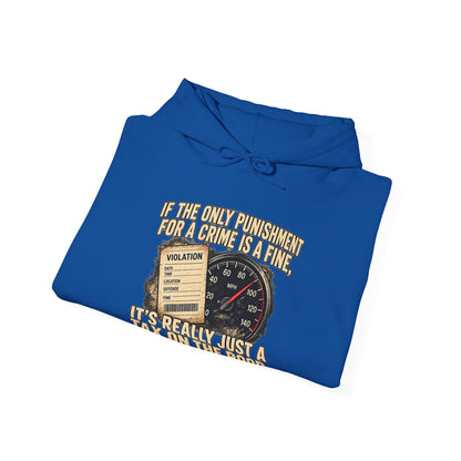 A Fine Is a Tax – Gildan 18500 Hoodie | 007