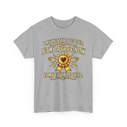 Daughter-in-Law Favorite Child Color – Gildan 5000 T-Shirt | 276b
