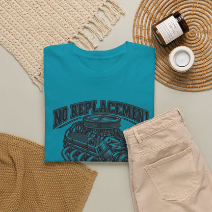 No Replacement for Displacement, One Color – Gildan 5000 T-Shirt | 006a-v2
