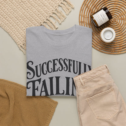 Successfully Failing – Gildan 5000 T-Shirt | 323b-v2a