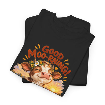 Good Moo-rning – Gildan 5000 T-Shirt | 030