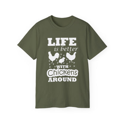 Life Is Better with Chickens Around T-Shirt | Farm Life Graphic Tee