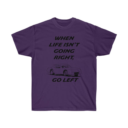 Go Left T-Shirt | Stock Car