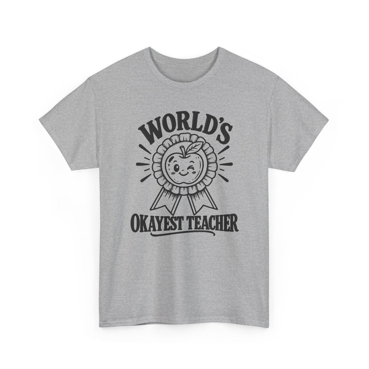 World's Okayest Teacher – Gildan 5000 T-Shirt | 169a