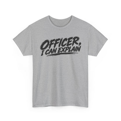 Officer, I Can Explain — One Color – Gildan 5000 T-Shirt | 162-R1a-v2