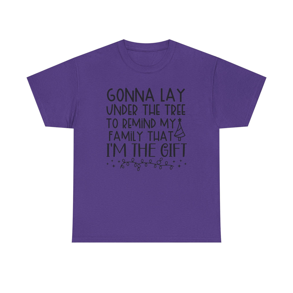 I’m the Gift Christmas T-Shirt | Funny Under the Tree Tee