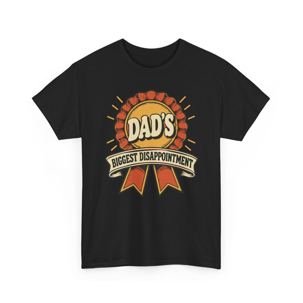 Dad's Biggest Disappointment — Gildan 5000 T-Shirt | 256 | Artwork Review