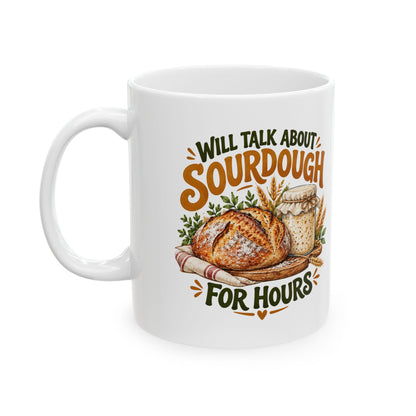 Will Talk About Sourdough – Ceramic Mug, 11 oz | 017