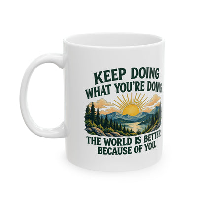 Better Because of You – Ceramic Mug, 11 oz | 028