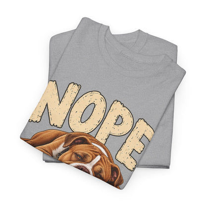 Nope, Not Today — Bulldog – Gildan 5000 T-Shirt | 181b