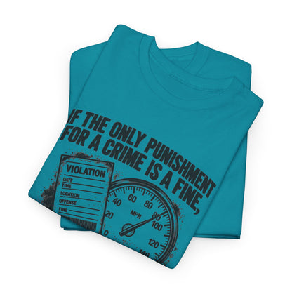 A Fine Is a Tax, One Color – Gildan 5000 T-Shirt | 007a