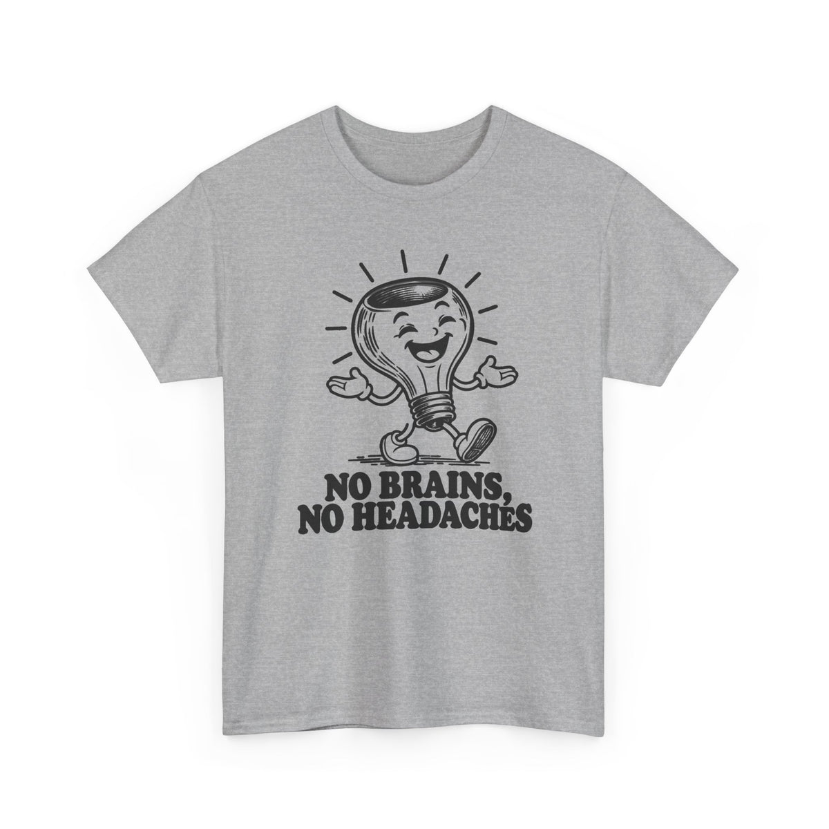 No Brains, No Headaches – Gildan 5000 T-Shirt | 140a