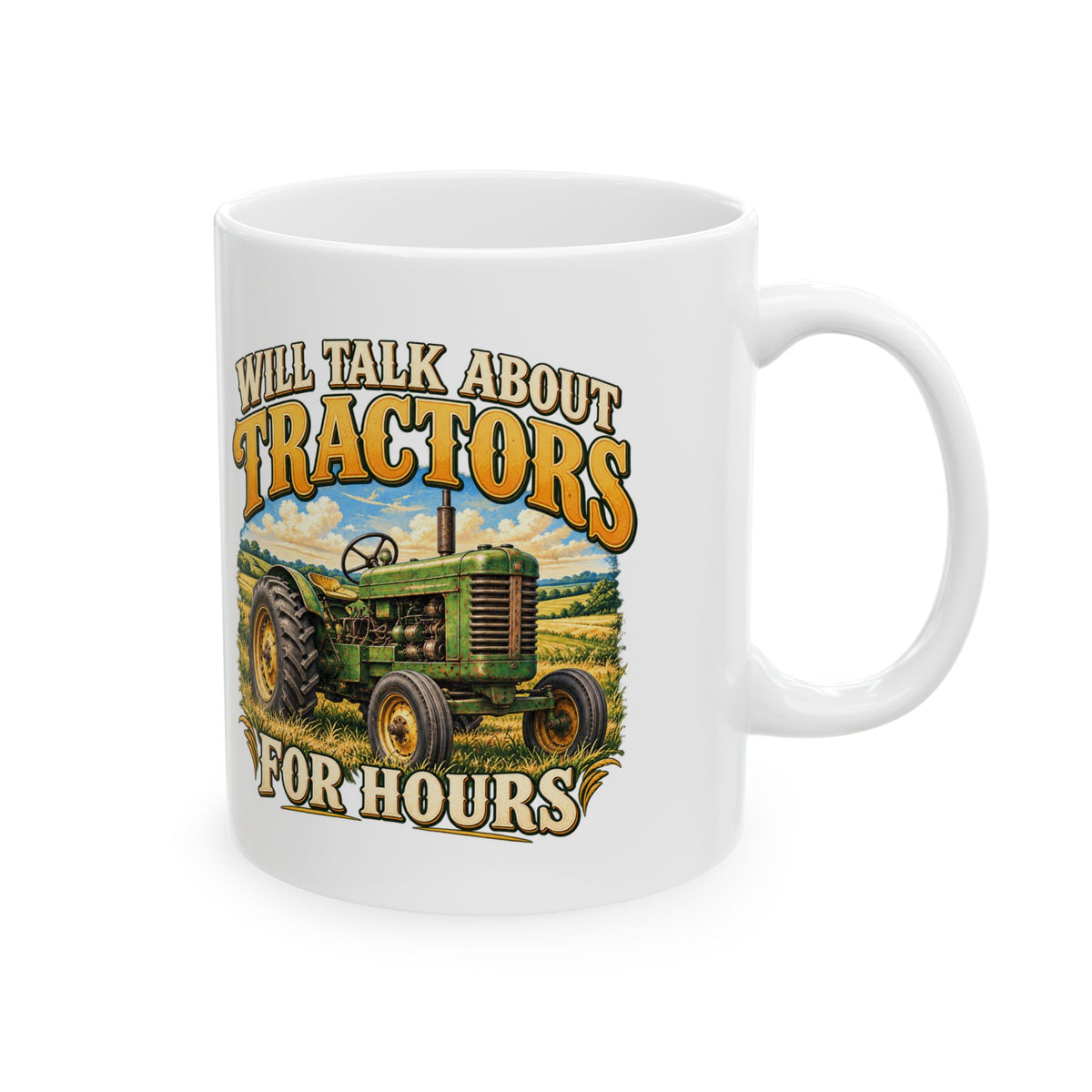Will Talk About Tractors – Ceramic Mug, 11 oz | 015