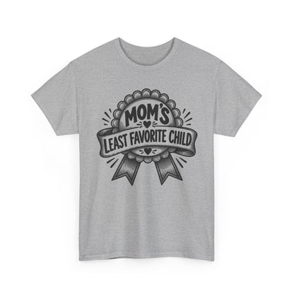 Mom's Least Favorite Child – Gildan 5000 T-Shirt | 217-v2