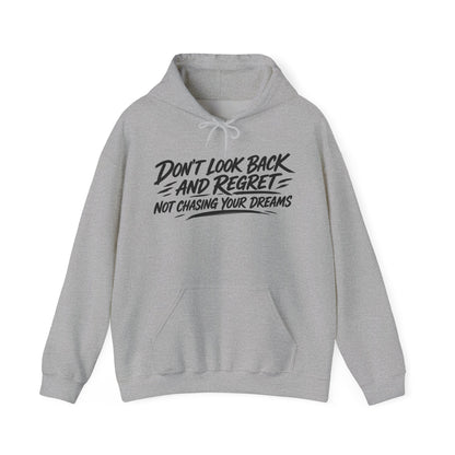 Chase Your Dreams – Gildan 18500 Hoodie | 041a