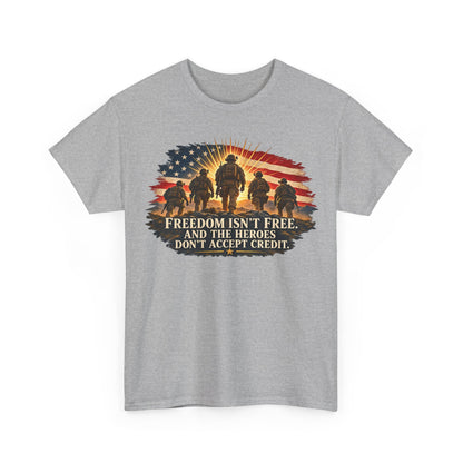 Heroes Don't Accept Credit – Gildan 5000 T-Shirt | 156a