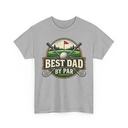 Best Dad by Par – Gildan 5000 T-Shirt | 042