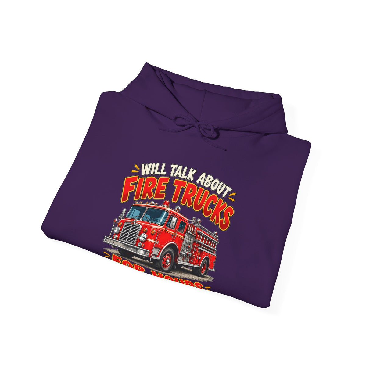 Will Talk About Fire Trucks – Gildan 18500 Hoodie | 020