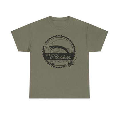 I’m a Hooker on the Weekends T-Shirt | Funny Fishing Tee
