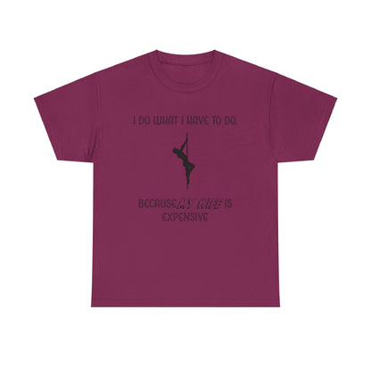 EXPENSIVE WIFE Tee