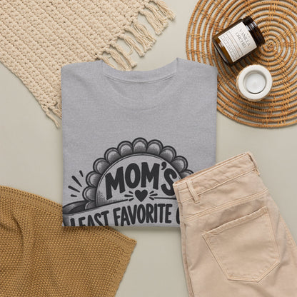 Mom's Least Favorite Child – Gildan 5000 T-Shirt | 217-v2
