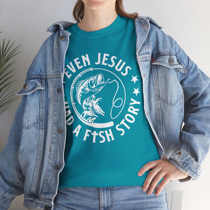 Even Jesus Had a Fish Story T-Shirt | Christian Fishing Tee – White