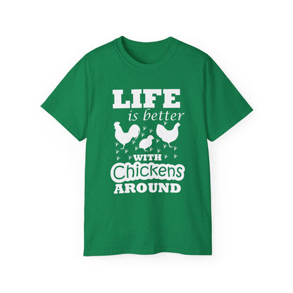 Life Is Better with Chickens Around T-Shirt | Farm Life Graphic Tee
