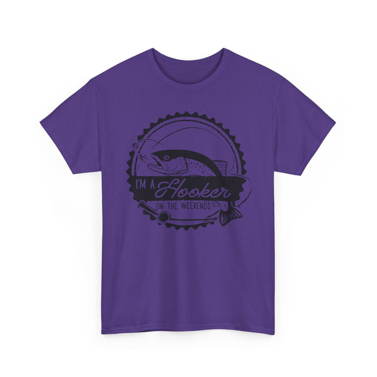 I’m a Hooker on the Weekends T-Shirt | Funny Fishing Tee