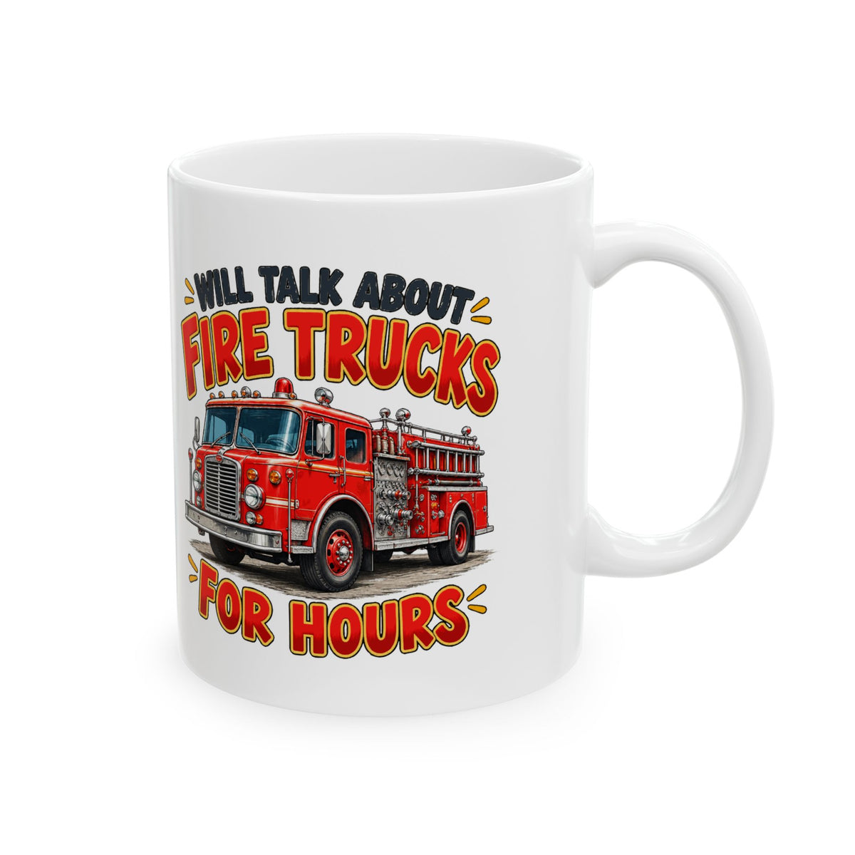 Will Talk About Fire Trucks – Ceramic Mug, 11 oz | 020