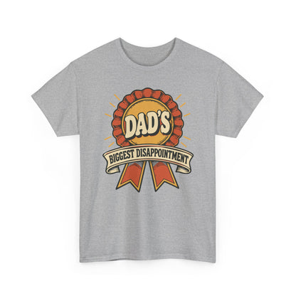 Dad's Biggest Disappointment — Gildan 5000 T-Shirt | 256 | Artwork Review