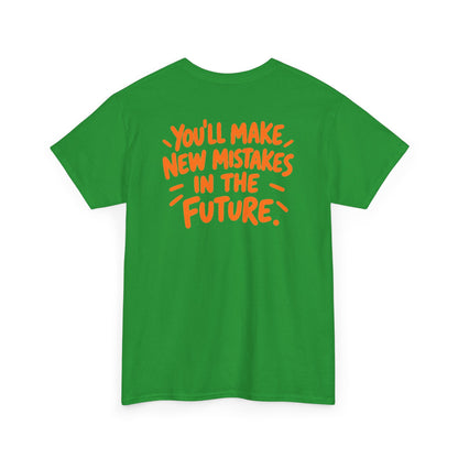 Past and Future Mistakes – Gildan 5000 T-Shirt | 012