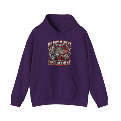 No Replacement for Displacement – Gildan 18500 Hoodie | 006-v2