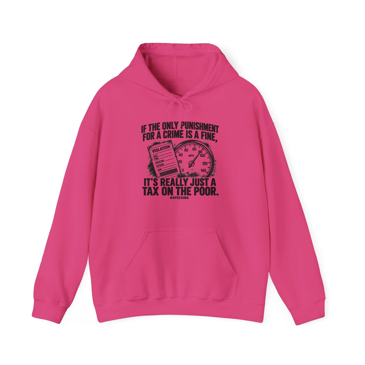 A Fine Is a Tax, One Color – Gildan 18500 Hoodie | 007a