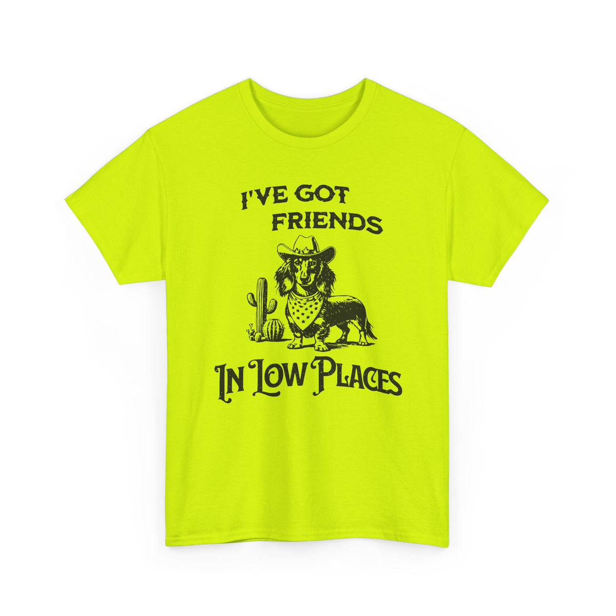 Friends in Low Places - Dachshund T-Shirt | Unisex Graphic Tee