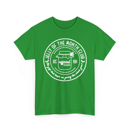 Jelly of the Month Club T-Shirt | Funny Christmas Gift Tee