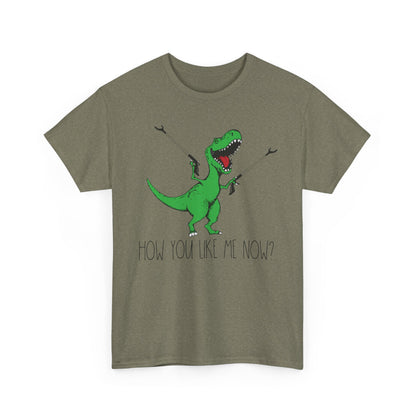How You Like Me Now T-Rex T-Shirt | Funny Dinosaur Tee