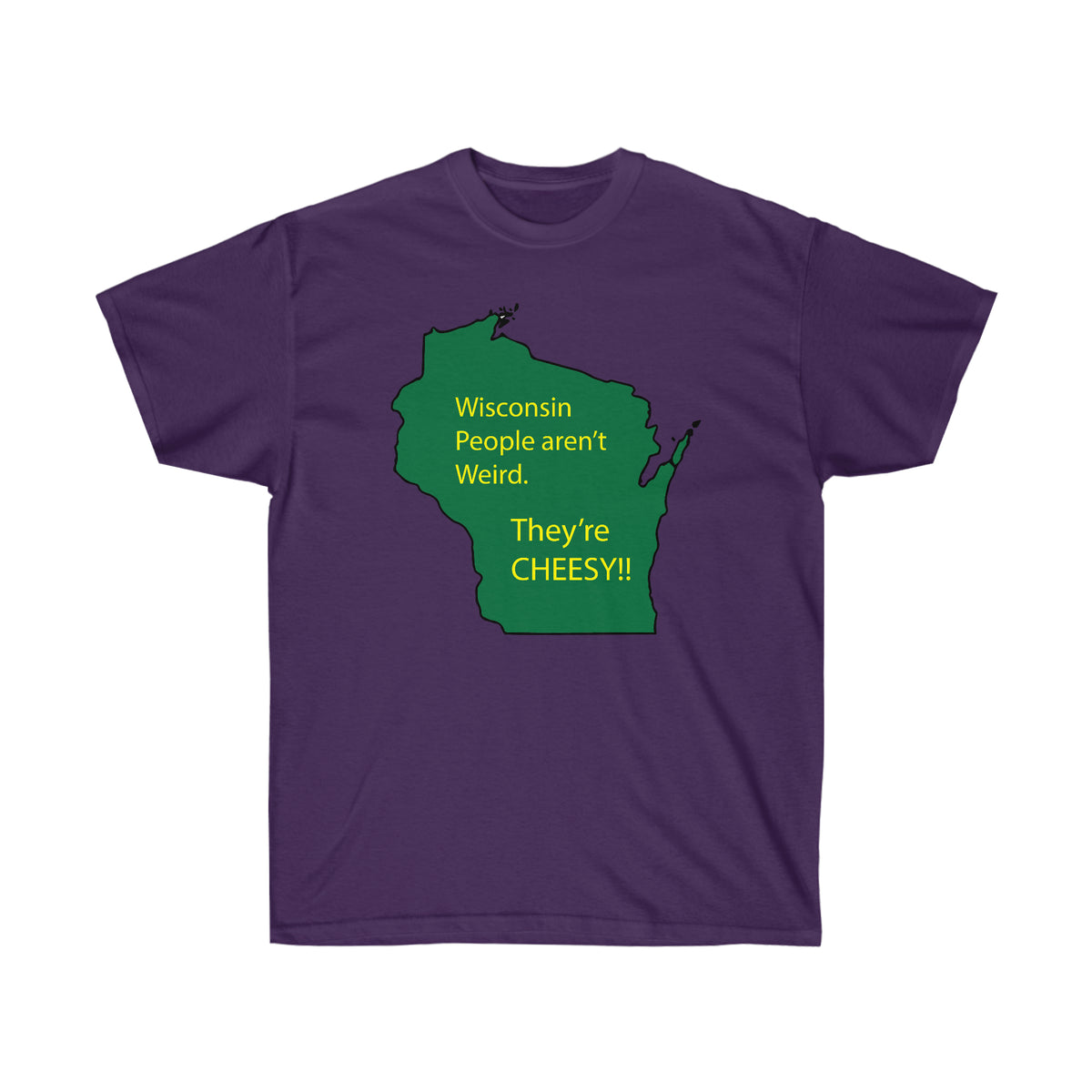 Wisconsin People Are Cheesy T-Shirt | Wisconsin Humor Graphic Tee