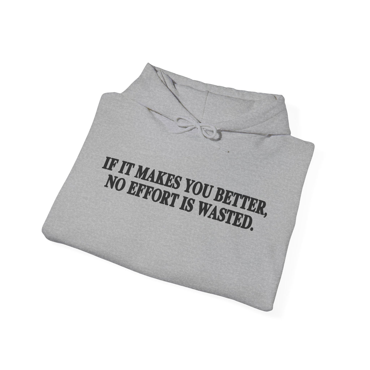 No Effort Wasted – Distressed Quote Gildan 18500 Hoodie | 052a [UNPUBLISHED HOLD]