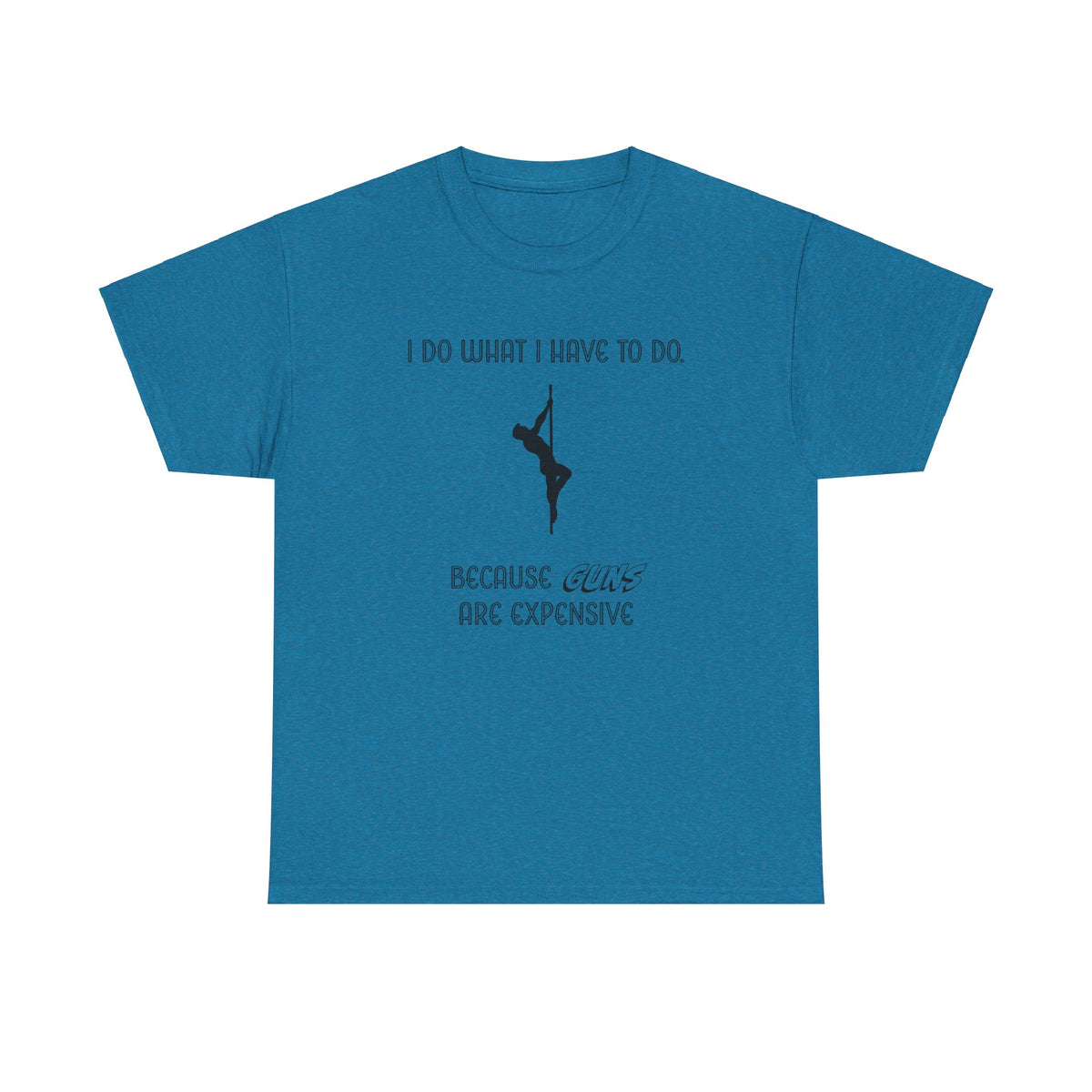 EXPENSIVE GUNS Tee